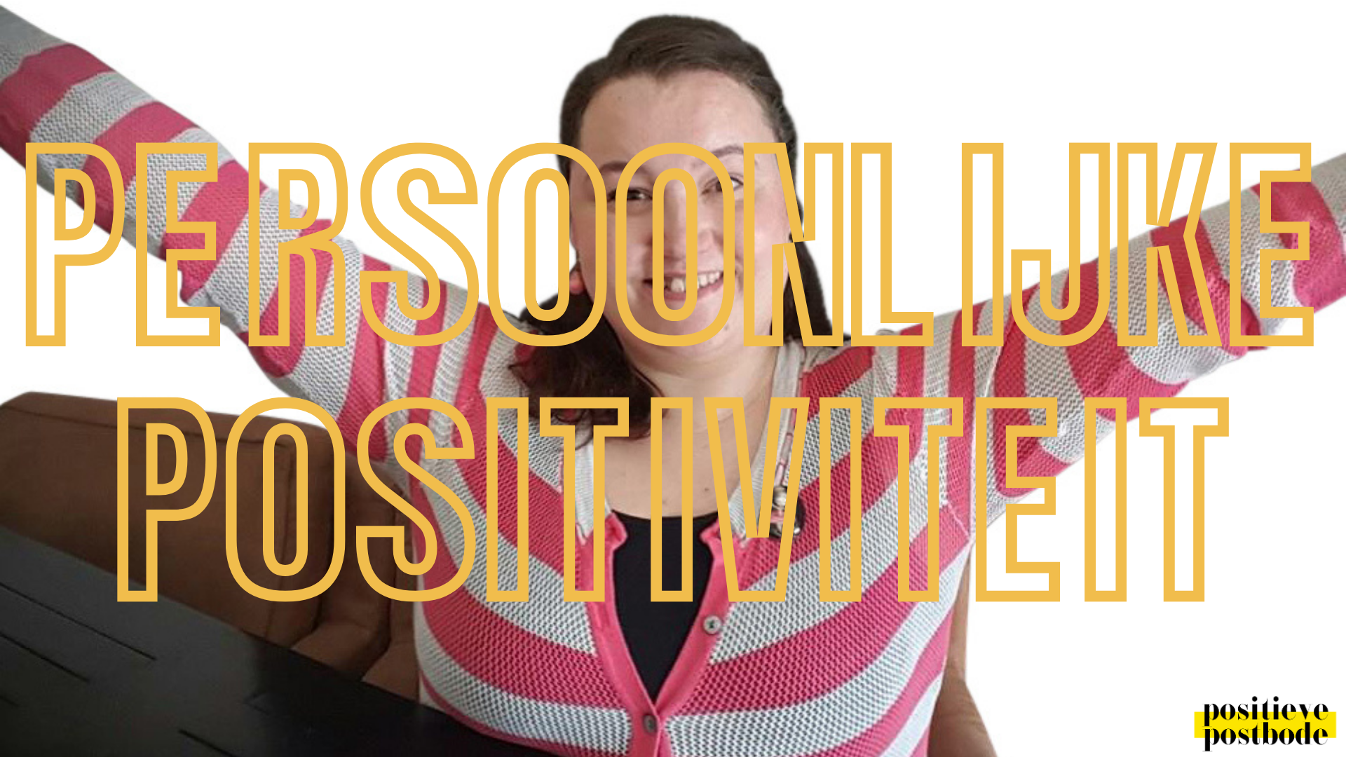 Persoonlijke Positiviteit